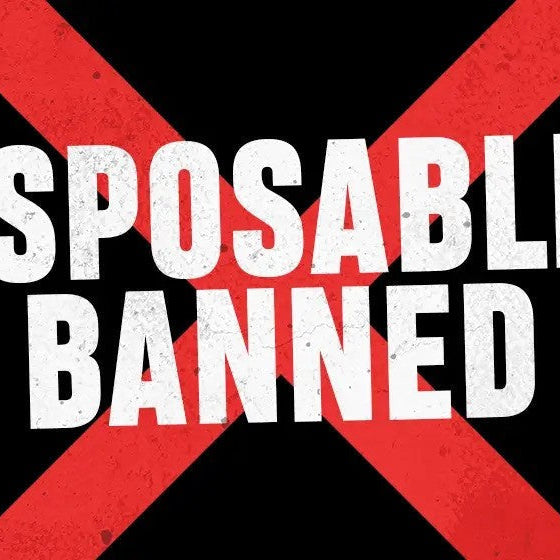 Disposables Banned!